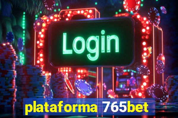 plataforma 765bet
